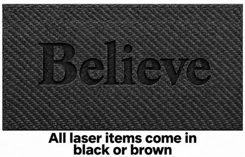 Believe — Laser-Engraved Leather Insert